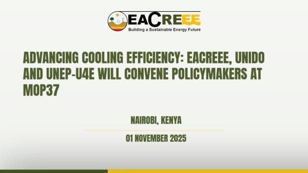 Image of ADVANCING COOLING EFFICIENCY: EACREEE, UNIDO AND UNEP-U4E WILL CONVENE POLICYMAKERS AT MOP37